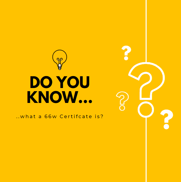 Do you know what a 66w certificate is? SP. Property Buyers